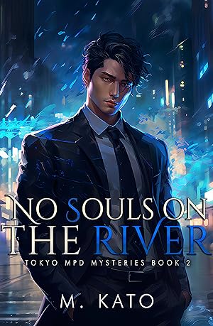 No Souls On The River (Tokyo MPD Mysteries #2) epub download
