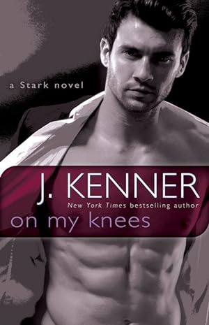 On My Knees (Stark International Trilogy