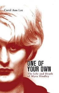 One of Your Own: The Life and Death of Myra Hindley epub download
