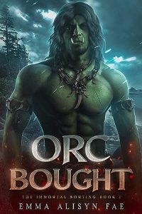 Orc Bought (The Immortal Sorting #1) epub download