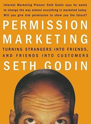 Permission Marketing: Turning Strangers into Friends and Friends into Customers epub download