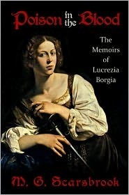 Poison in the Blood: The Memoirs of Lucrezia Borgia epub download