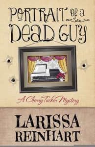Portrait of a Dead Guy (A Cherry Tucker Mystery