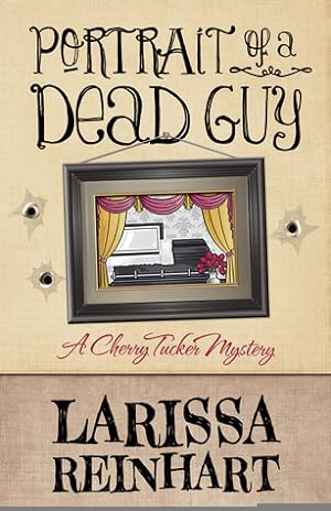Portrait of a Dead Guy (A Cherry Tucker Mystery