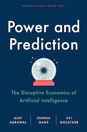 Power And Prediction: The Disruptive Economics of Artificial Intelligence epub download