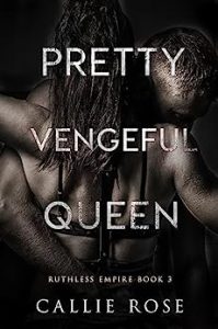 Pretty Vengeful Queen (Ruthless Hearts #3) epub download