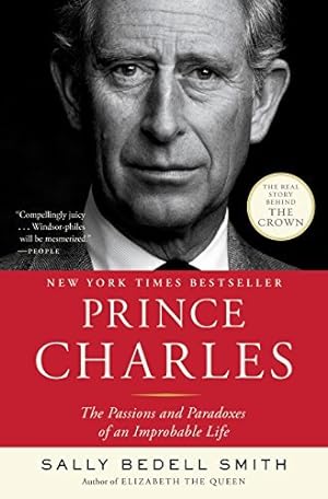 Prince Charles: The Passions and Paradoxes of an Improbable Life epub download