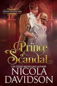 Prince of Scandal (Wickedly Wed