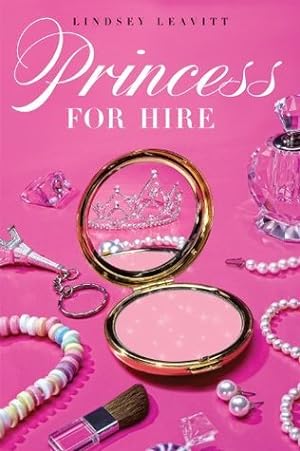 Princess for Hire (Princess for Hire