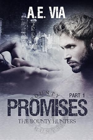 Promises Part 1 (Bounty Hunters