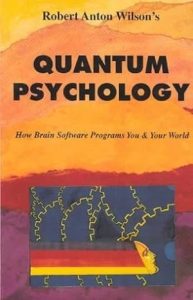 Quantum Psychology: How Brain Software Programs You & Your World epub download