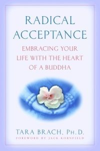 Radical Acceptance: Embracing Your Life With the Heart of a Buddha epub download