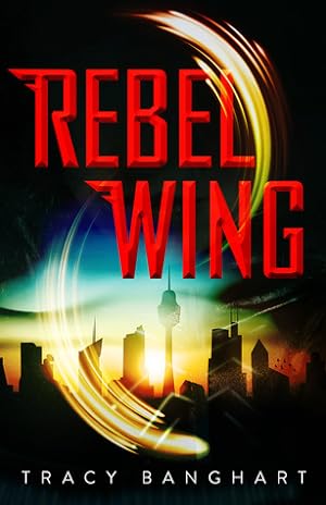 Rebel Wing (Rebel Wing #1) epub download