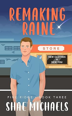 Remaking Raine (Pine Ridge