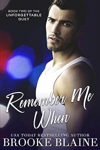 Remember Me When (The Unforgettable Duet