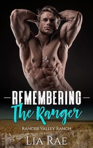 Remembering The Ranger: Ranger Valley Ranch Book 6 epub download