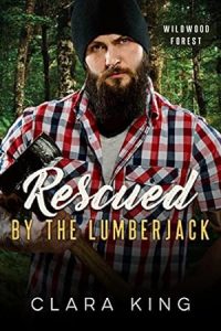 Rescued by the Lumberjack (Crave County: Wildwood Forest #4) epub download