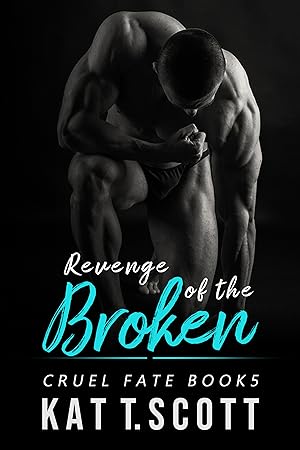 Revenge of the Broken: A Revenge Bratva Romance (Cruel Fate Book 5) epub download