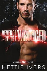 Revenge of the Wronged (Werelock Evolution