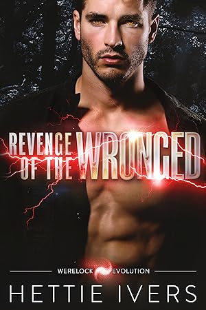 Revenge of the Wronged (Werelock Evolution