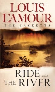Ride the River (The Sacketts