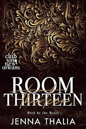Room Thirteen: Bred by the Bears (Club Sin: New Orleans Session 1) epub download