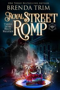 Royal Street Romp (Twisted Sisters Midlife Maelstrom
