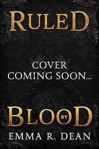 Ruled by Blood (A Syndicate of Blood and Chaos