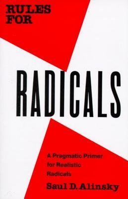 Rules for Radicals: A Pragmatic Primer for Realistic Radicals epub download