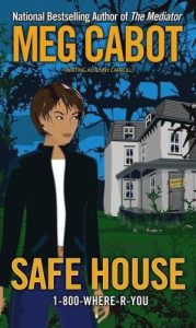 Safe House (1-800-Where-R-You