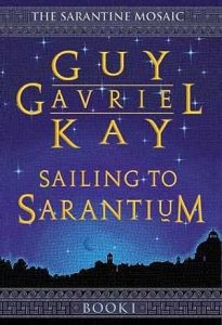 Sailing to Sarantium (The Sarantine Mosaic