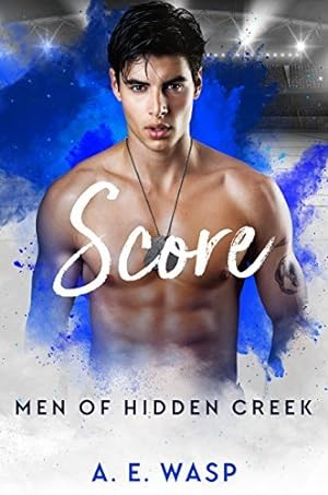 Score (Men of Hidden Creek - Season 1