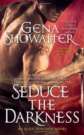 Seduce the Darkness (Alien Huntress