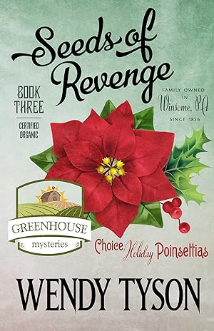 Seeds of Revenge (A Greenhouse Mystery