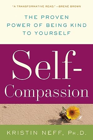 Self-Compassion: The Proven Power of Being Kind to Yourself epub download