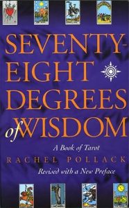 Seventy-Eight Degrees of Wisdom: A Book of Tarot epub download