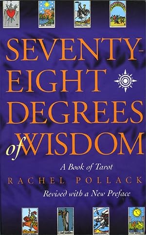 Seventy-Eight Degrees of Wisdom: A Book of Tarot epub download