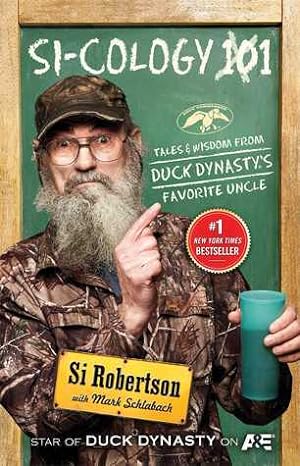 Si-cology 1: Tales and Wisdom from Duck Dynasty's Favorite Uncle epub download