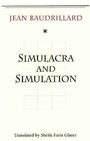 Simulacra and Simulation (The Body