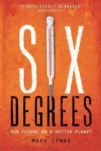 Six Degrees: Our Future on a Hotter Planet epub download