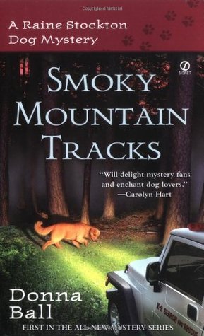 Smoky Mountain Tracks (Raine Stockton Dog Mysteries