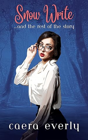 Snow Write: ...and the rest of the story epub download