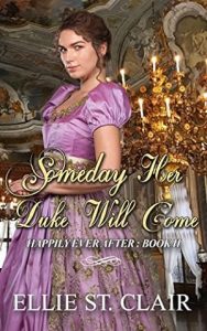 Someday Her Duke Will Come (Happily Ever After