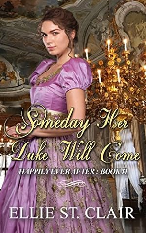 Someday Her Duke Will Come (Happily Ever After