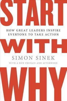 Start with Why: How Great Leaders Inspire Everyone to Take Action epub download
