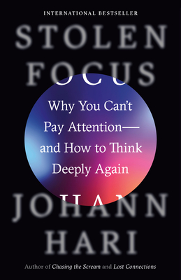 Stolen Focus: Why You Can't Pay Attention--and How to Think Deeply Again epub download