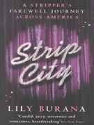 Strip City: A Stripper's Farewell Journey Across America epub download
