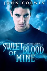Sweet Blood of Mine (Overworld Chronicles