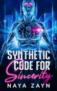 Synthetic Code for Sincerity (Synthetic Code Series