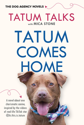 Tatum Comes Home (The Dog Agency Novels Book 1) epub download
